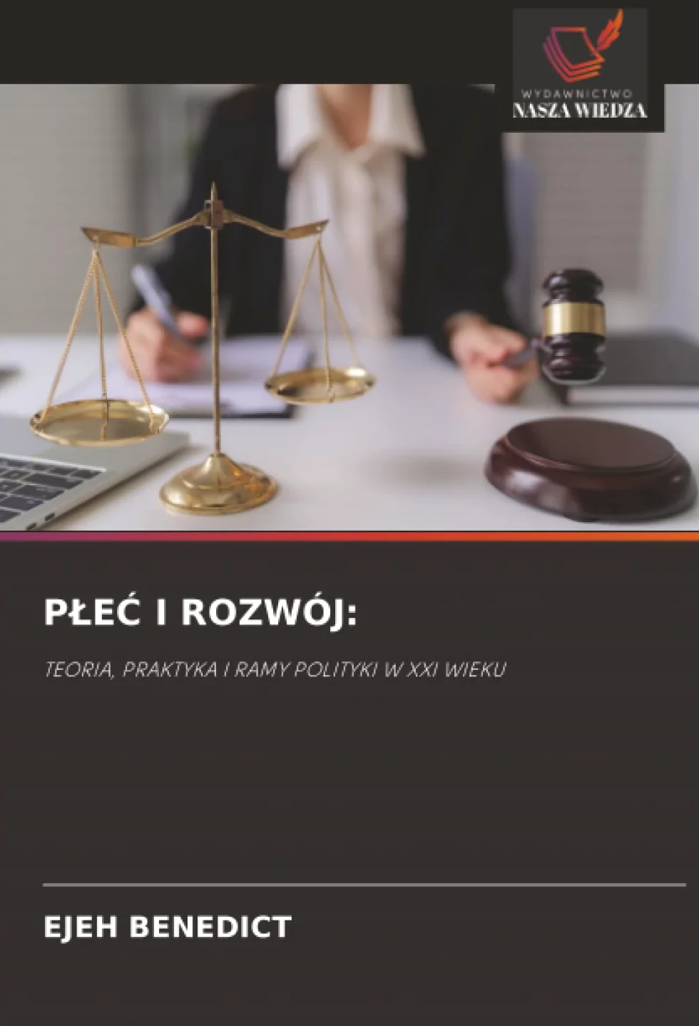P¿E¿ I ROZWÓJ:: TEORIA, PRAKTYKA I RAMY POLITYKI W XXI WIEKU