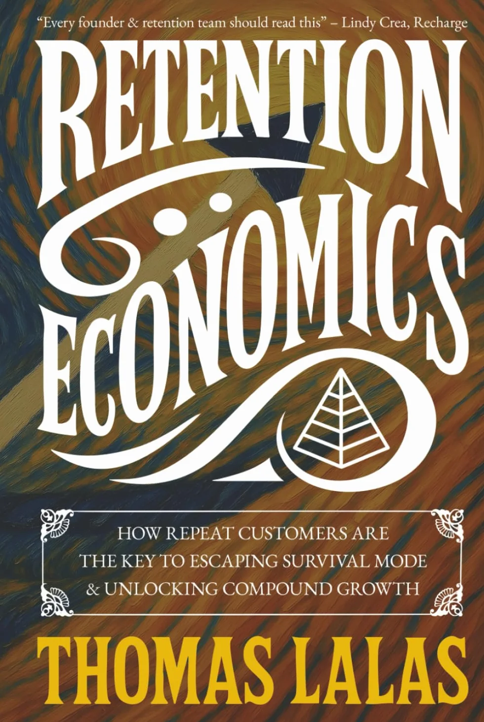 Retention Economics: Repeat Customers Key to Compound Growth