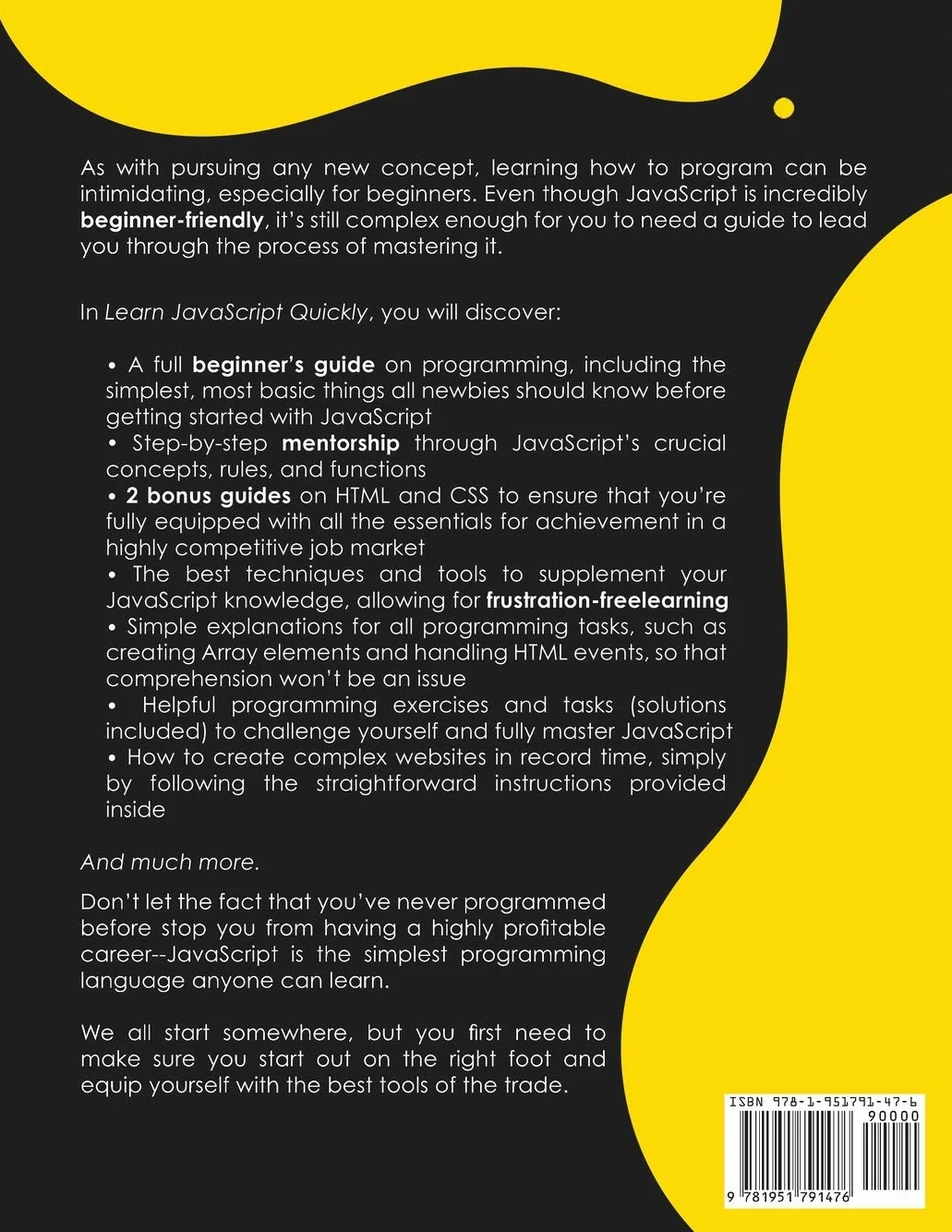 Learn JavaScript Quickly: A Complete Beginner’s Guide to Learning JavaScript, Even If You’re New to Programming