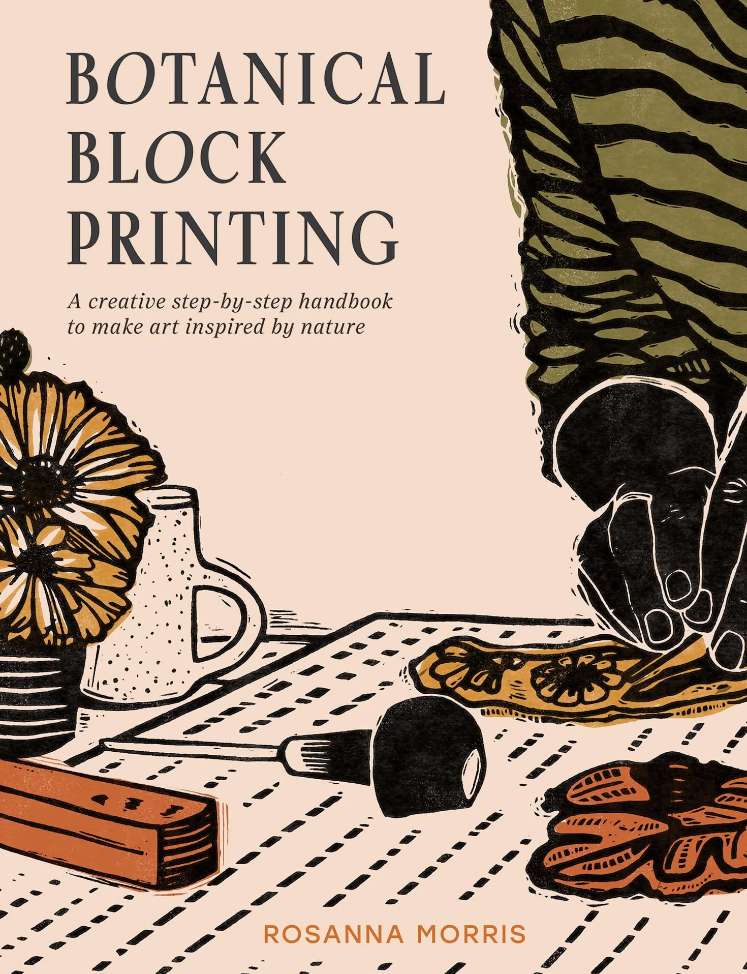 Botanical Block Printing: The new craft and design book for easy modern linocut prints, perfect for pattern art carving projects