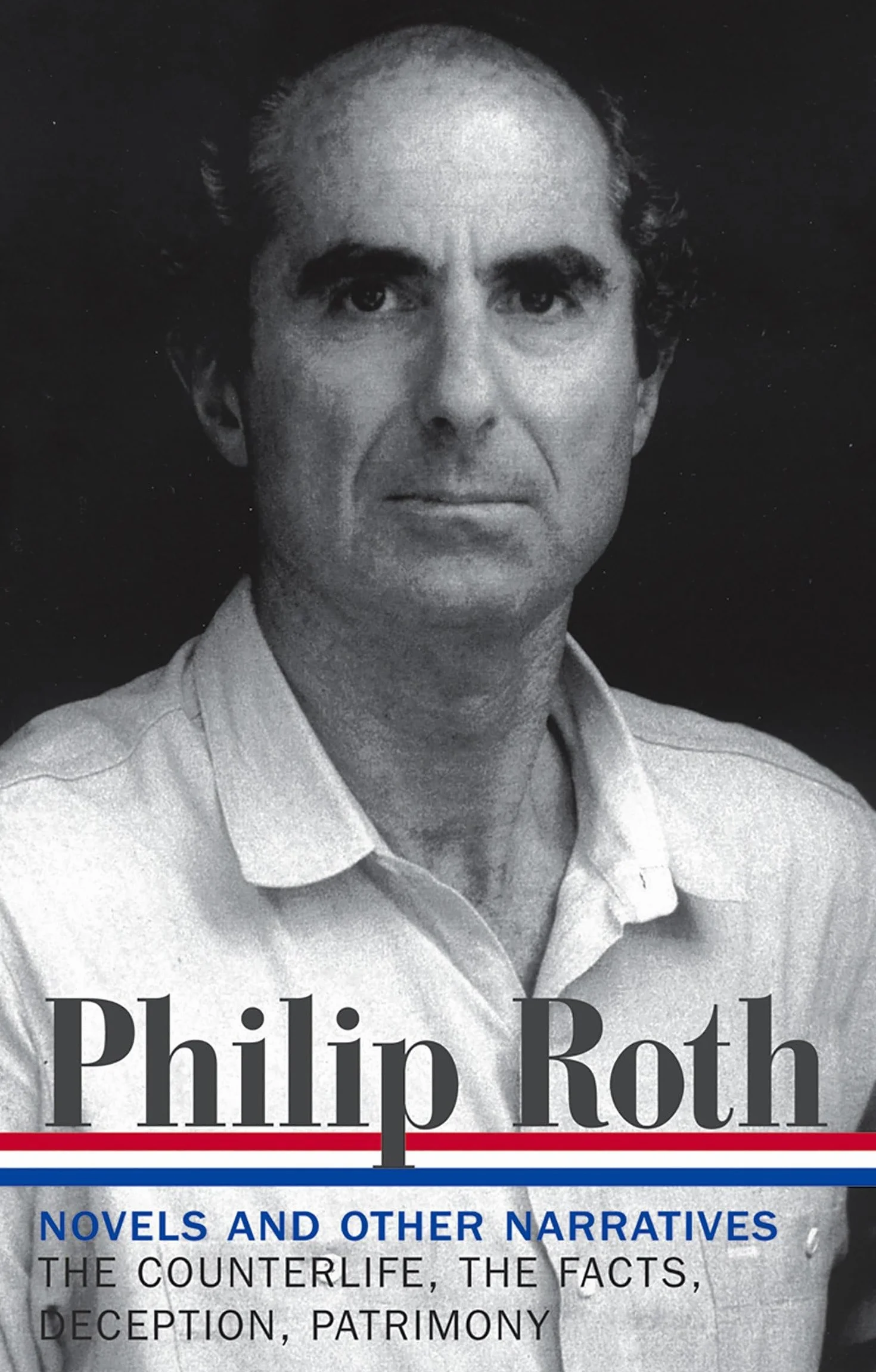 Philip Roth: Novels & Other Narratives 1986-1991 (LOA #185): The Counterlife / The Facts / Deception / Patrimony: 5