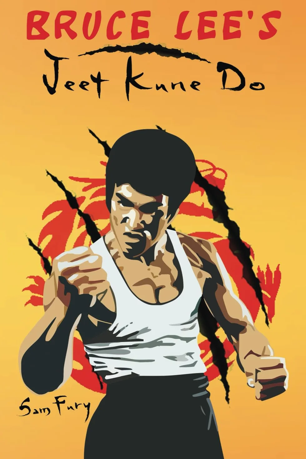 Bruce Lee's Jeet Kune Do: Jeet Kune Do Training and Fighting Strategies: Jeet Kune Do Techniques and Fighting Strategy: 4