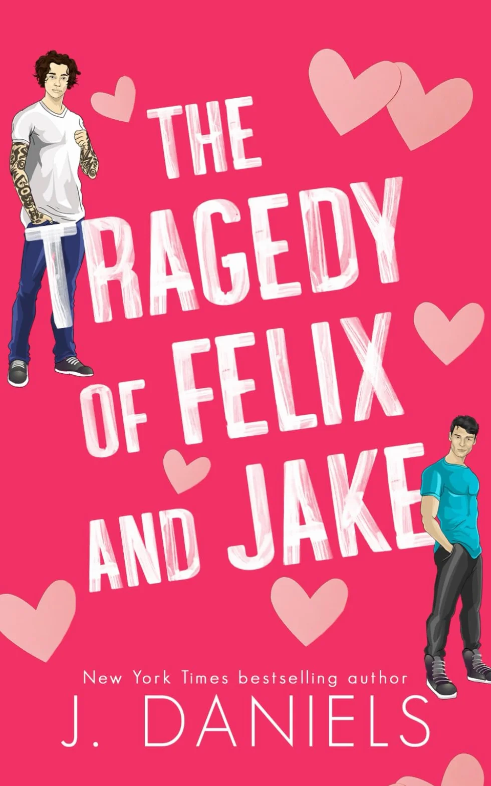 The Tragedy of Felix and Jake: Special Edition Paperback: A Grumpy Sunshine MM Romance