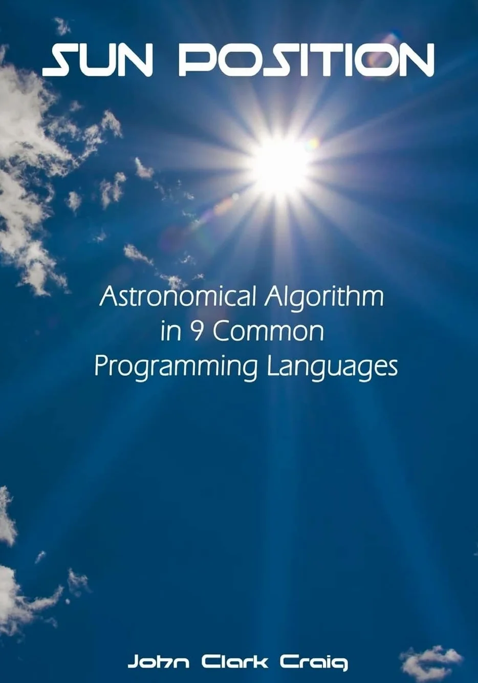 Sun Position: Astronomical Algorithm in 9 Common Programming Languages