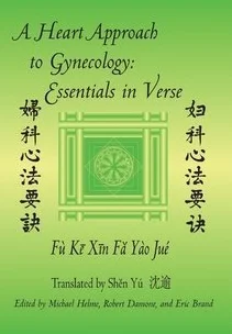 A Heart Approach to Gynecology: Essentials in Verse from the Golden Mirror of Orthodox Medicine