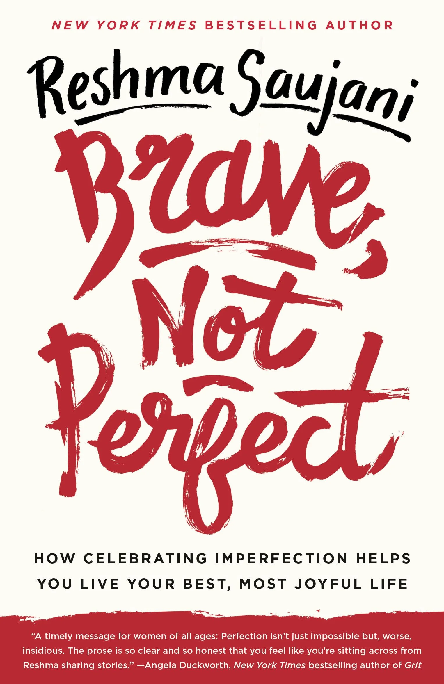 Brave, Not Perfect: How Celebrating Imperfection Helps You Live Your Best, Most Joyful Life
