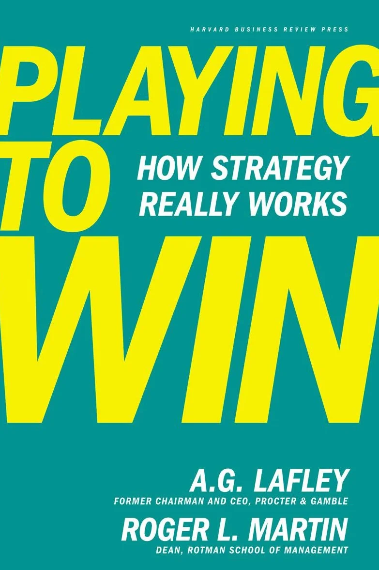 Playing to Win: How Strategy Really Works