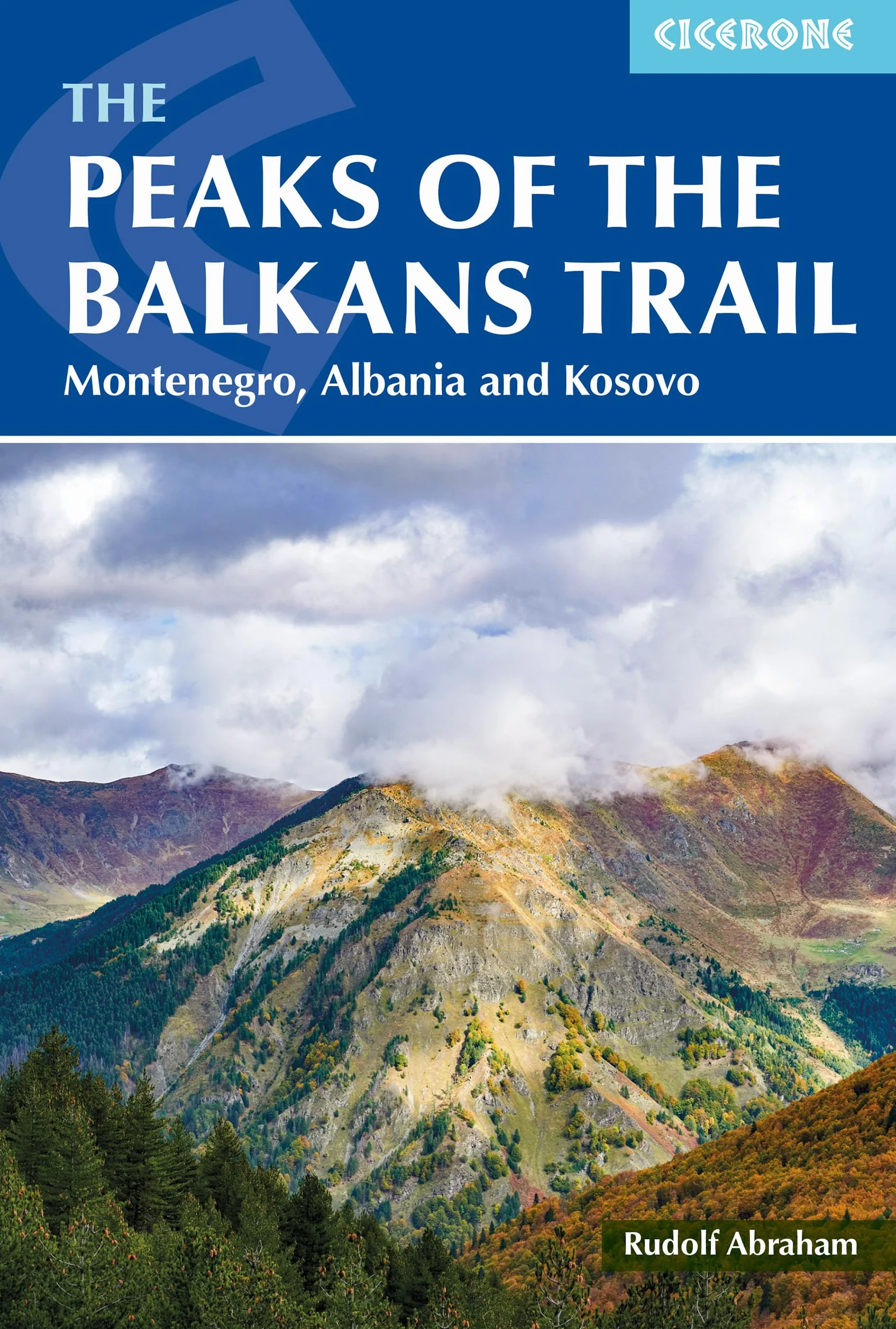 The Peaks of the Balkans Trail: Montenegro, Albania and Kosovo