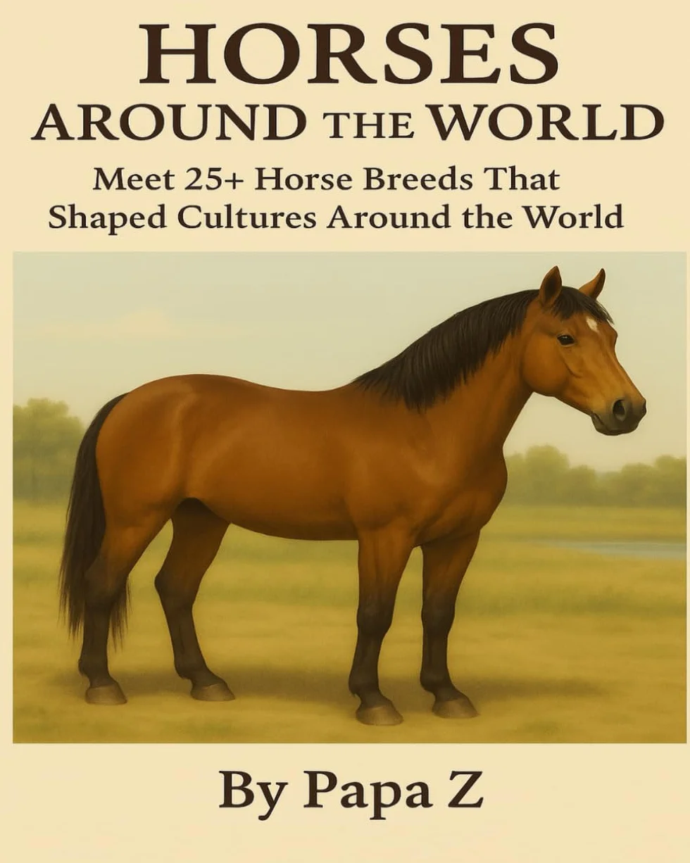 Horses Around the World: 25+ Horse Breeds That Shaped Cultures