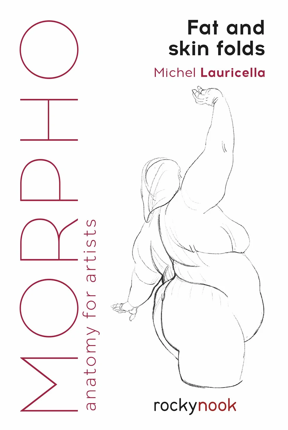 Morpho: Fat and Skin Folds: Anatomy for Artists: 4