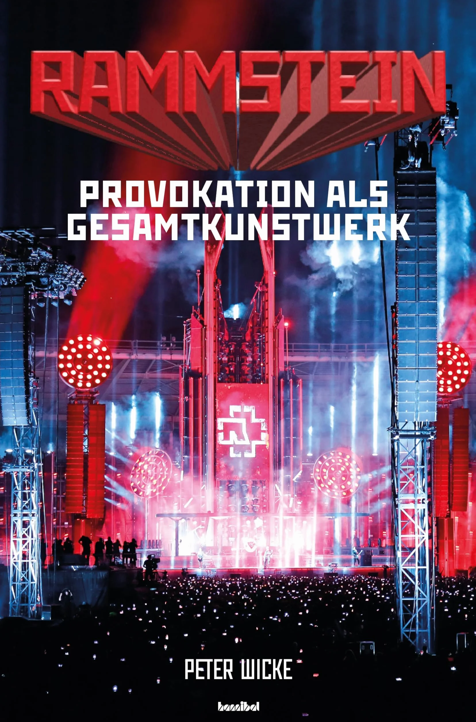 Rammstein Provokation Gesamtkunstwerk