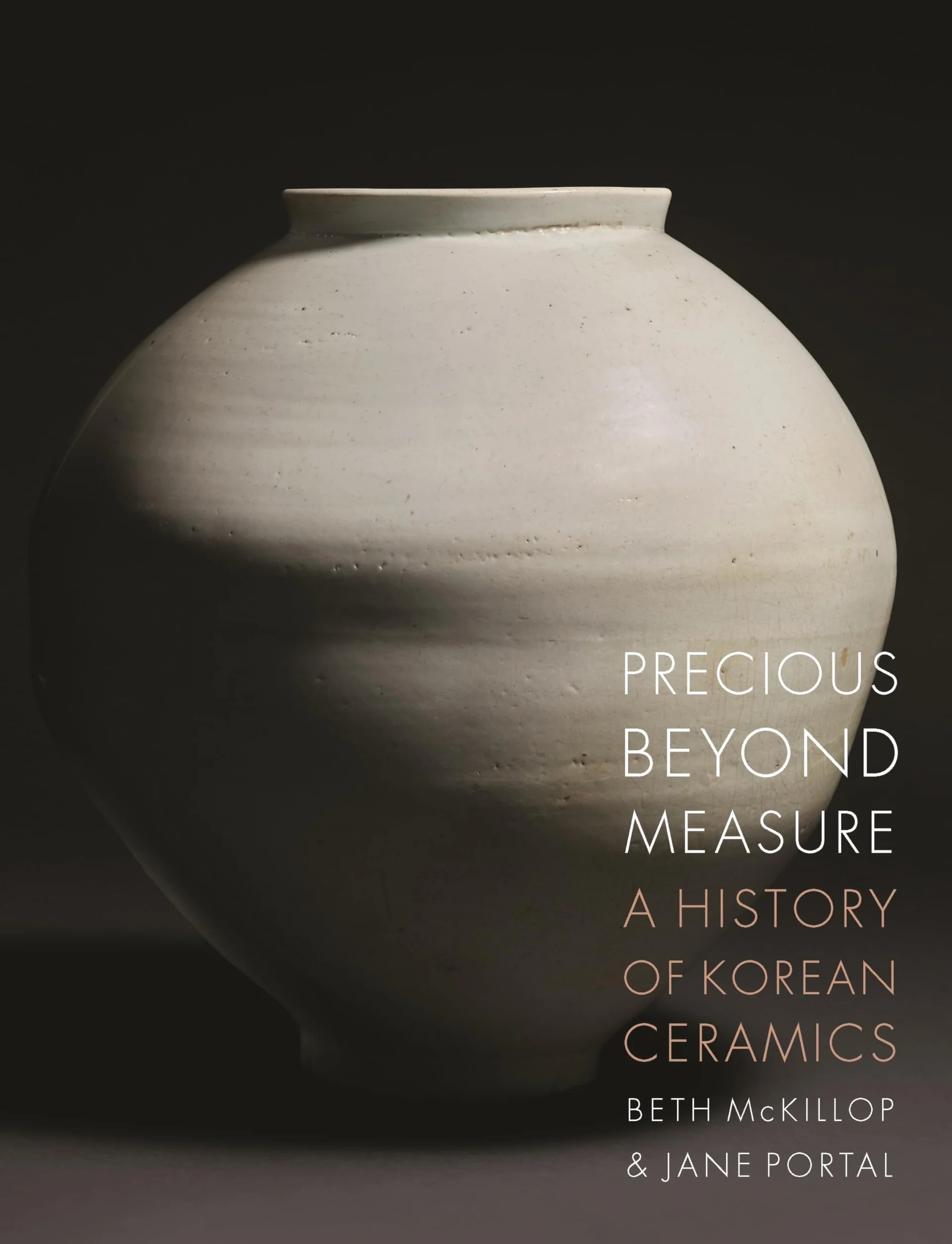 Precious Beyond Measure: A History of Korean Ceramics