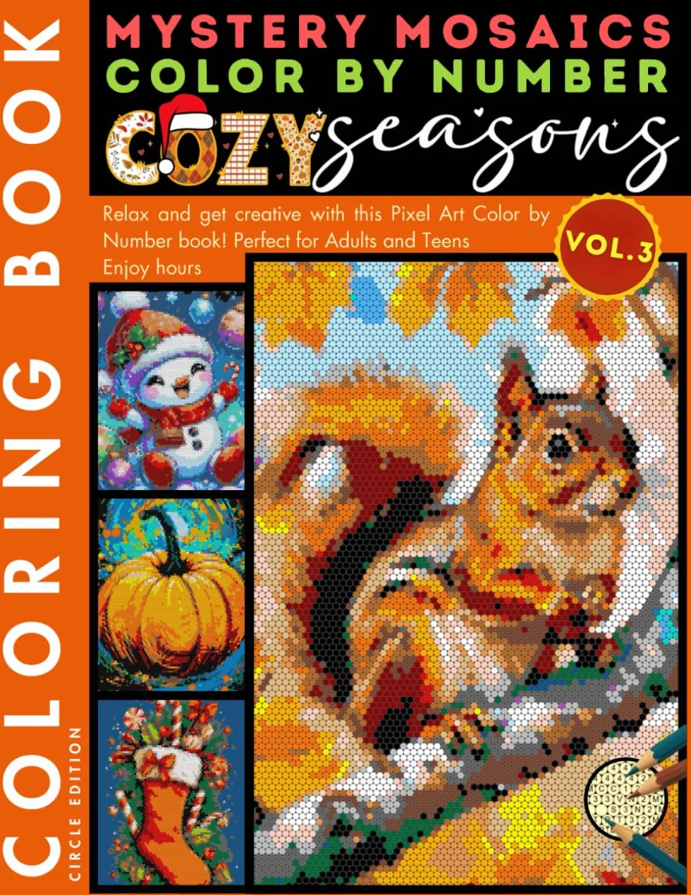 Mystery Mosaics Color by Number for Adults Volume 3: Mindful Coloring Book with Seasonal Patterns
