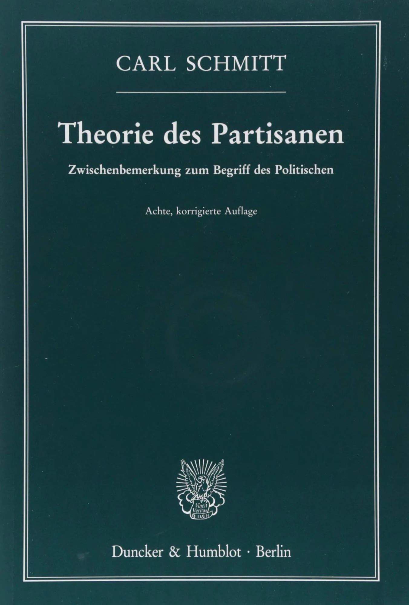 Theorie Des Partisanen: Zwischenbemerkung Zum Begriff Des Politischen