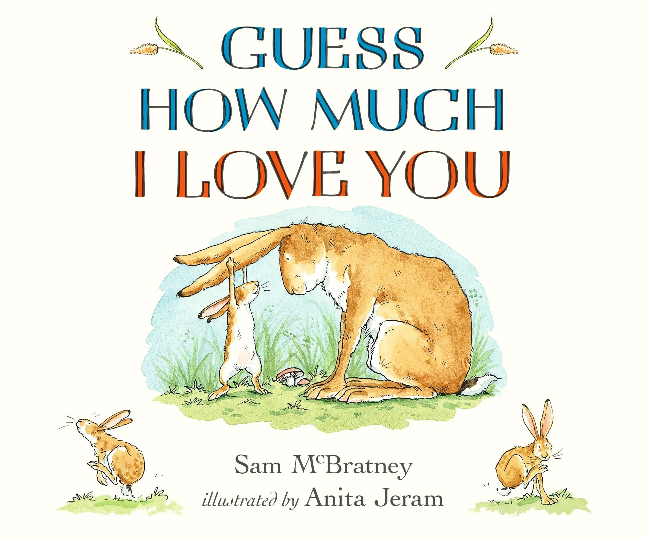 Guess How Much I Love You: The ultimate Valentine's gift for babies, toddler and loved ones of any age!