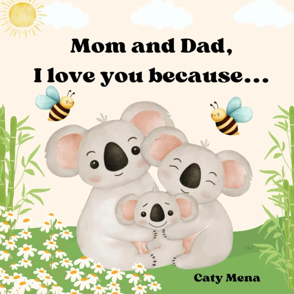 Mom and Dad, I Love You Because...: Mamá y Papá, Los Amo Porque...