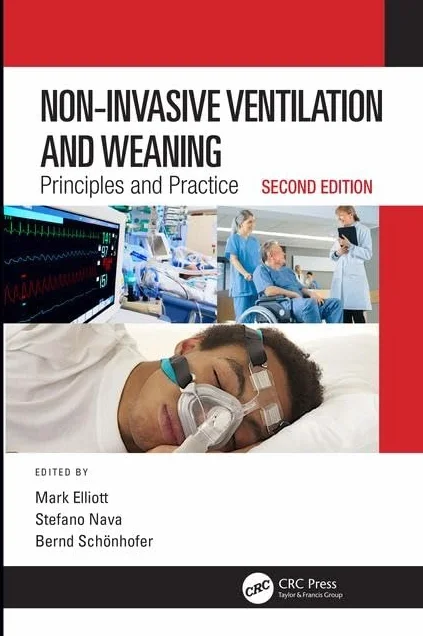 Non-Invasive Ventilation and Weaning: Principles and Practice, Second Edition