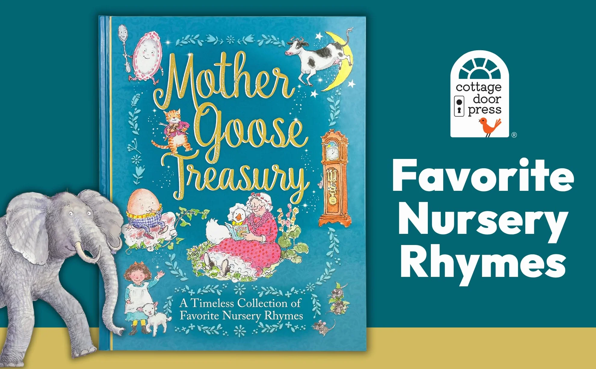 Mother Goose Treasury: A Beautiful Collection of Favorite Nursery Rhymes