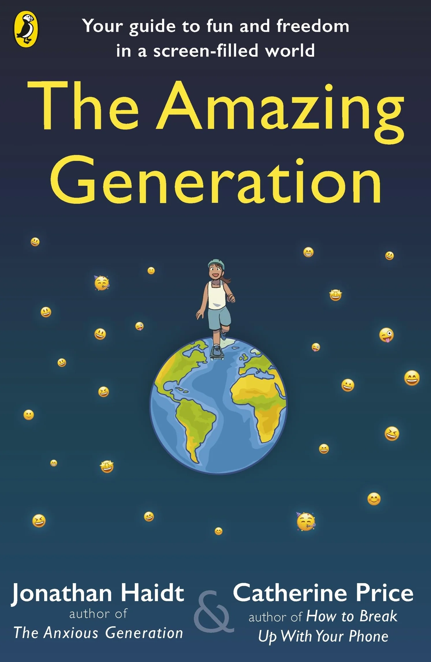 The Amazing Generation: Packed with facts, stories and secrets to help kids break free from phones
