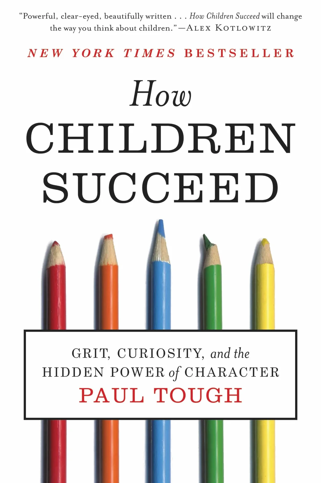 How Children Succeed: Grit, Curiosity, and the Hidden Power of Character