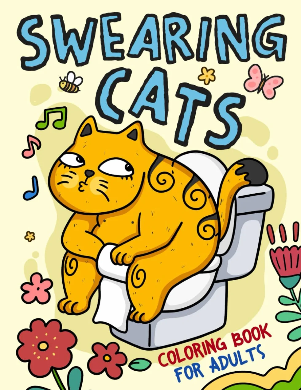Swearing Cats Coloring Book for Adults: 30 Funny & Cute Swear Word Naughty Animal Designs for Men Women, Humor Stress Relief Color Pages for Relaxation