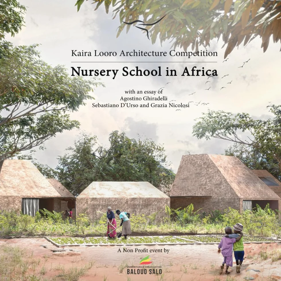 Kaira Looro Architecture Competition Nursery School