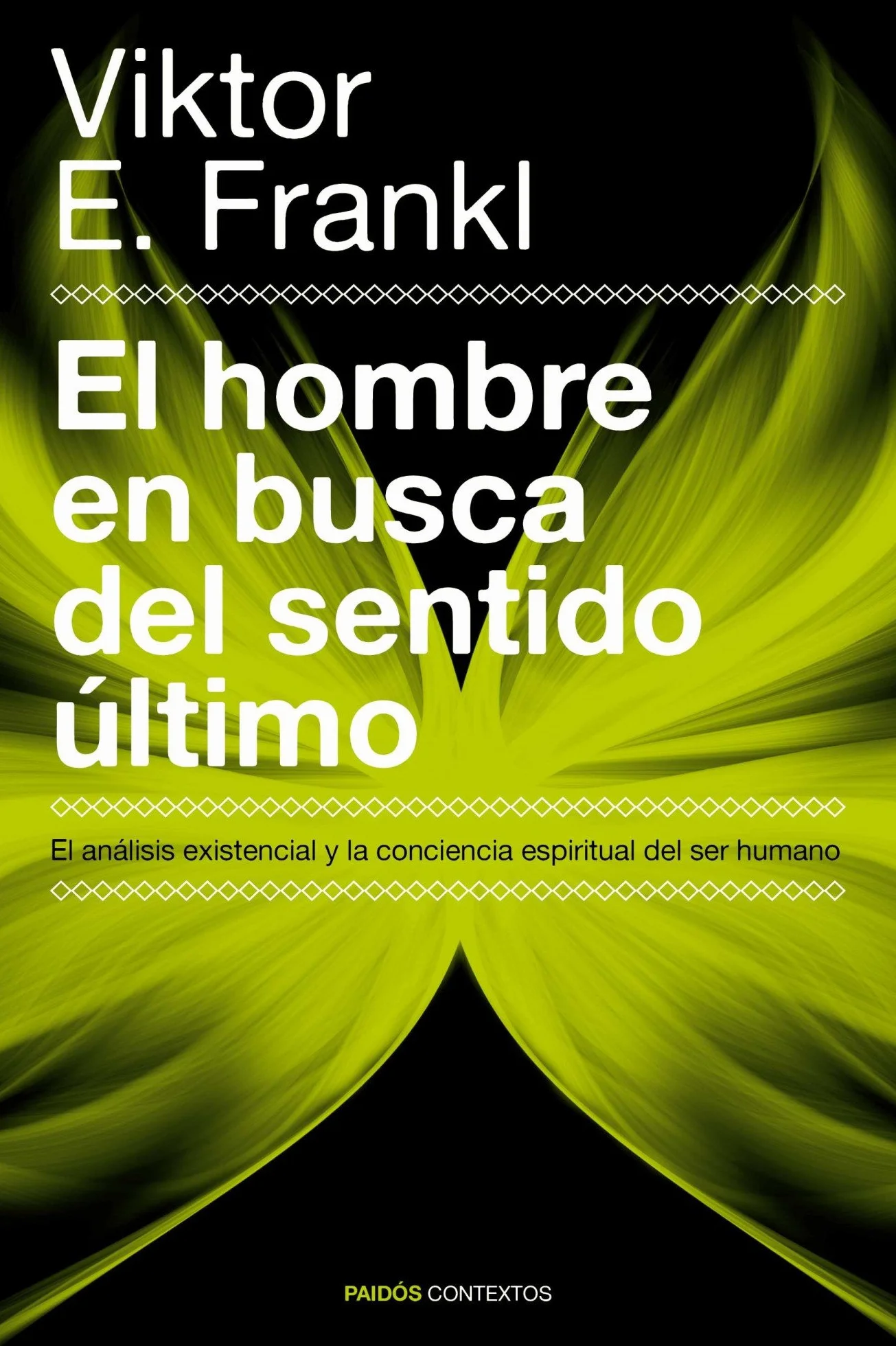 El hombre en busca del sentido último: El análisis existencial y la conciencia espiritual del ser humano