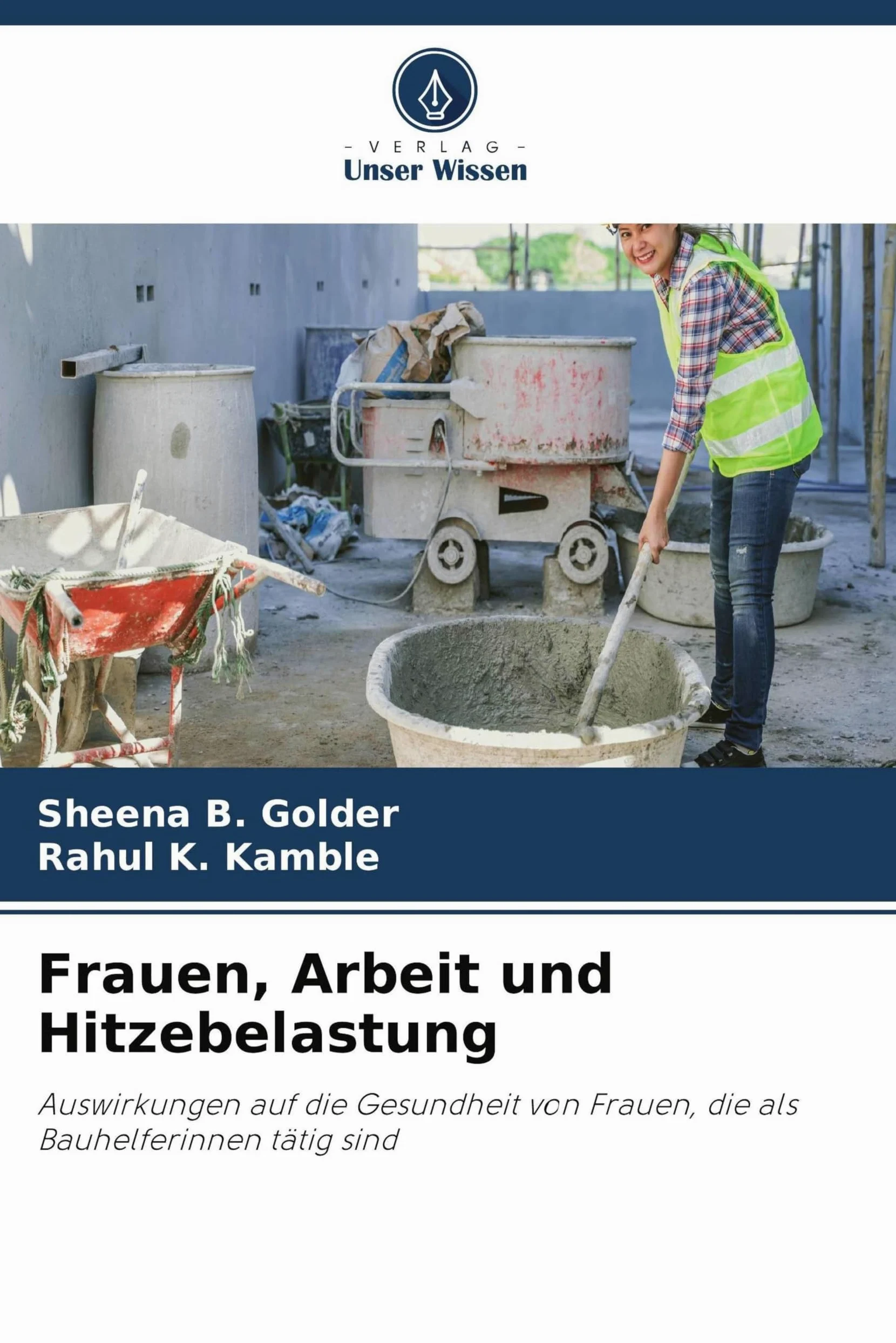 Frauen, Arbeit und Hitzebelastung: Auswirkungen auf die Gesundheit von Frauen, die als Bauhelferinnen tätig sind