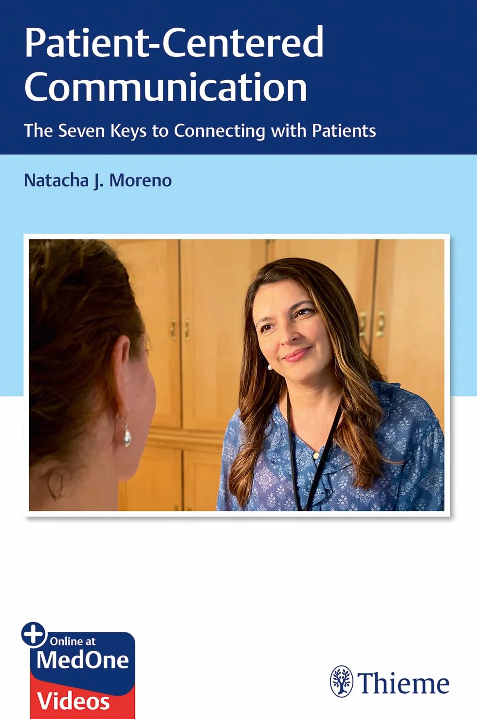Patient-Centered Communication: The Seven Keys to Connecting with Patients
