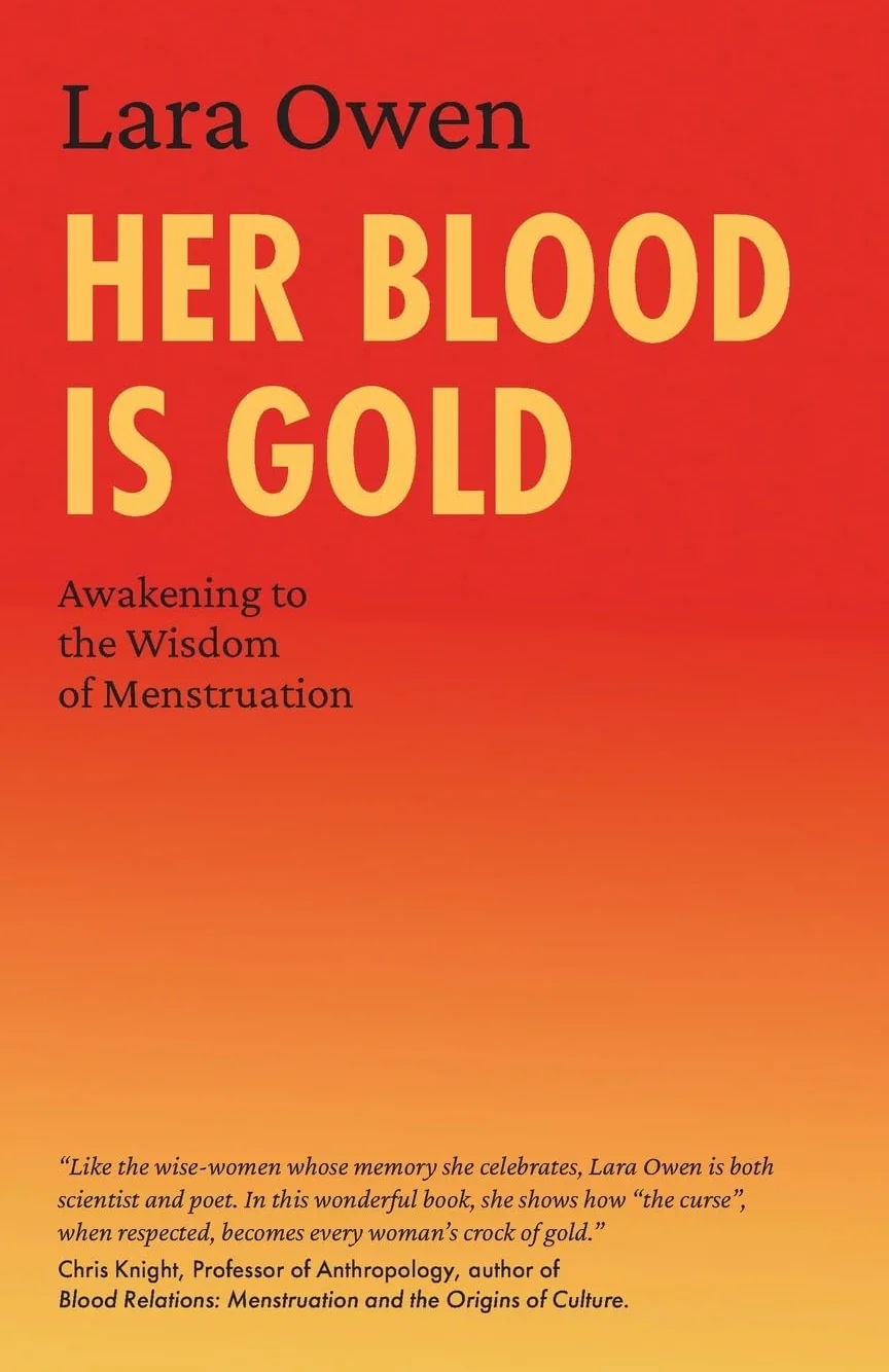 Her Blood is Gold: Awakening to the Wisdom of Menstruation