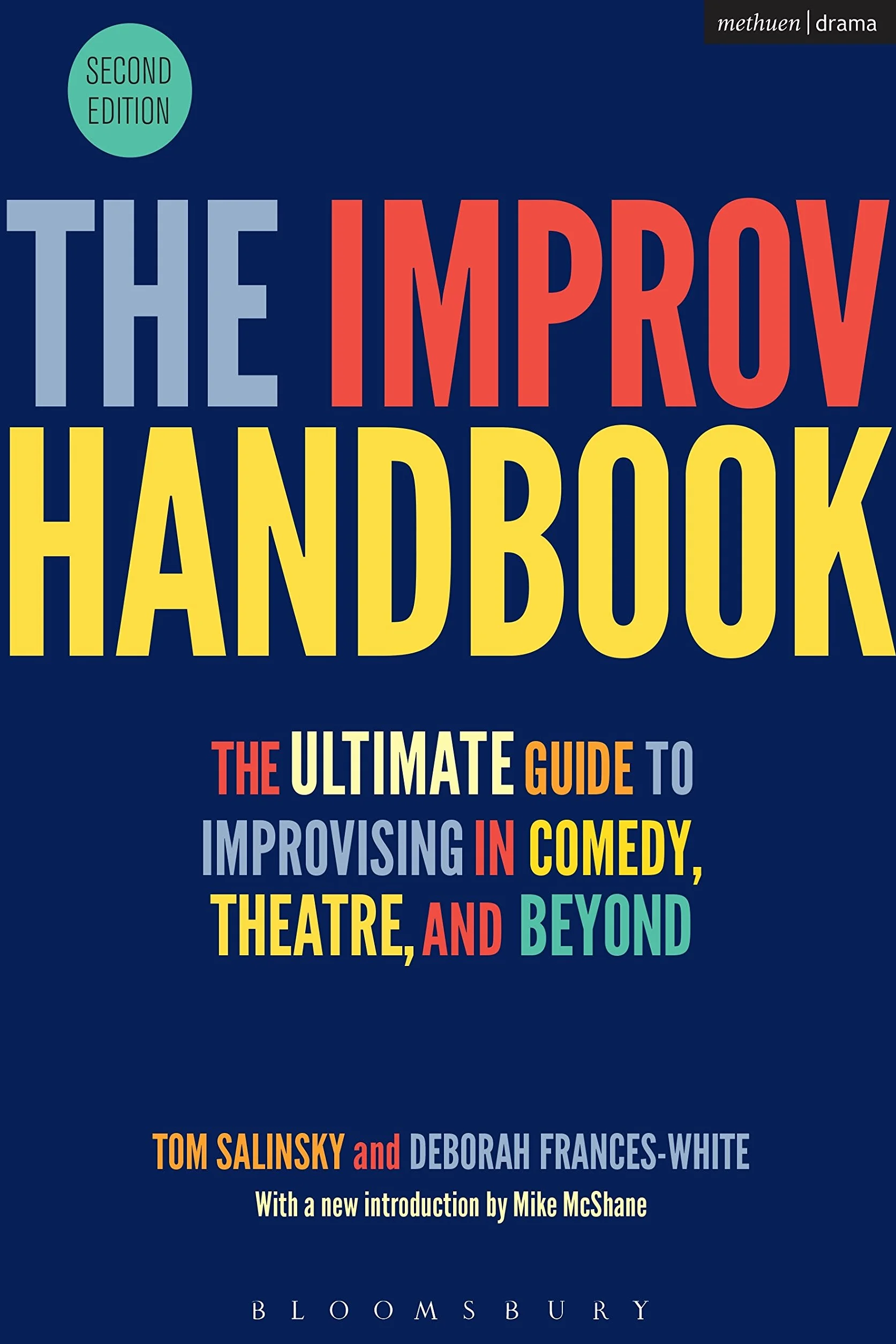 The Improv Handbook: The Ultimate Guide to Improvising in Comedy, Theatre, and Beyond