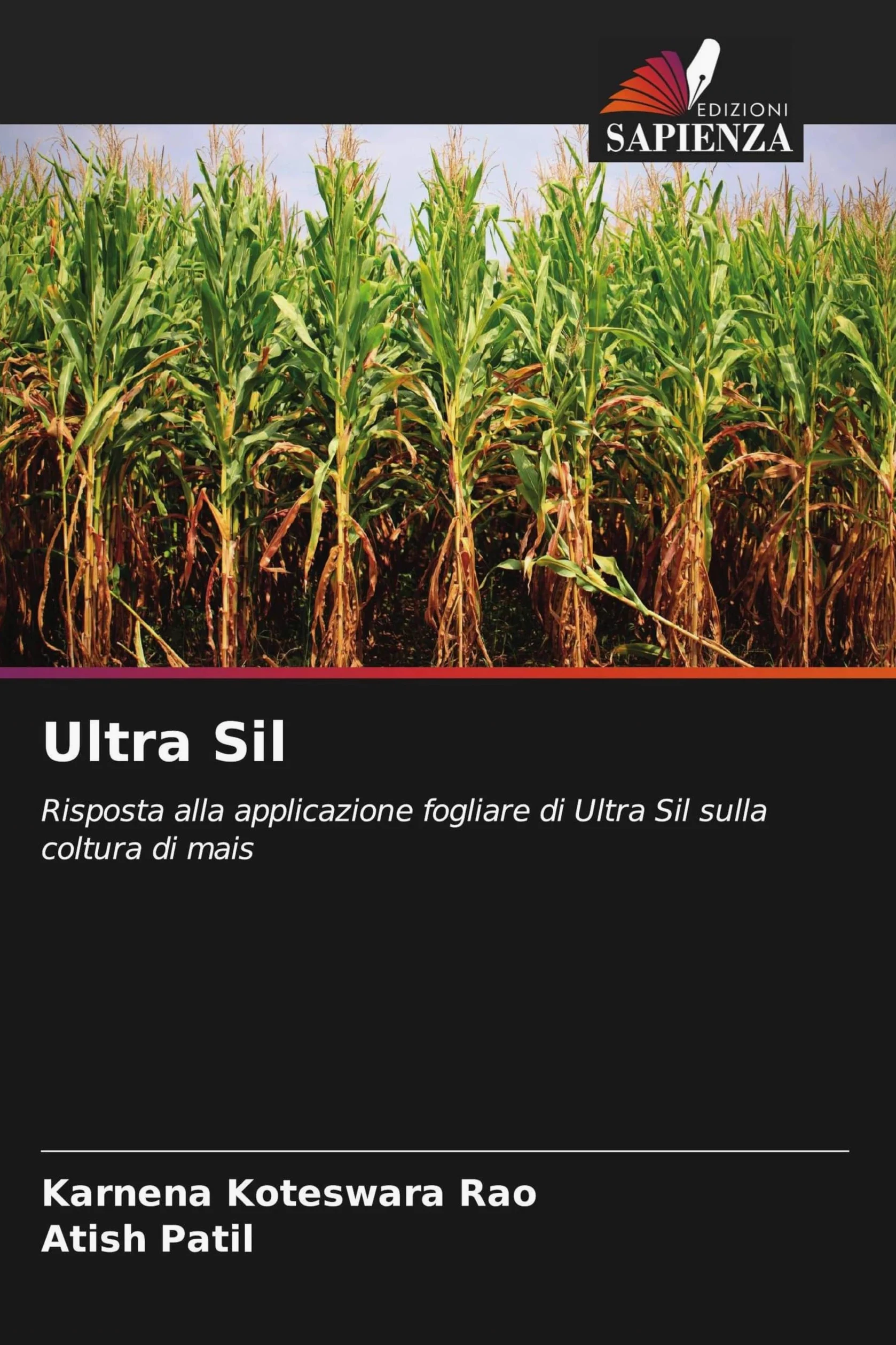 Ultra Sil: Risposta alla applicazione fogliare di Ultra Sil sulla coltura di mais