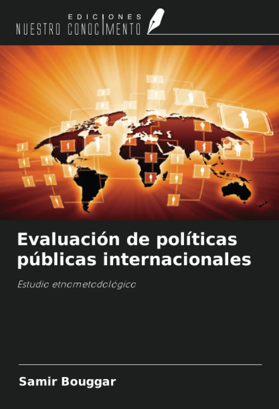 Evaluación de políticas públicas internacionales: Estudio etnometodológico