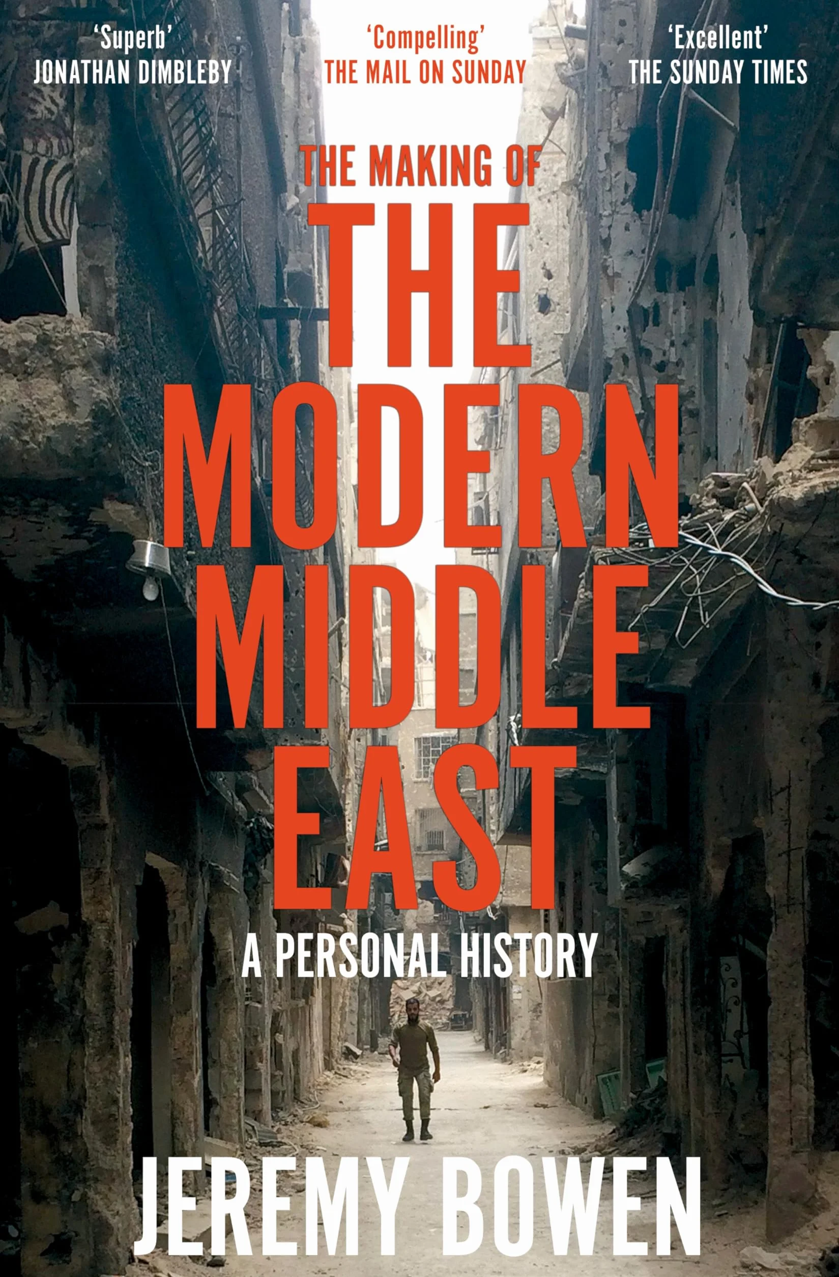 The Making of the Modern Middle East: A Personal History