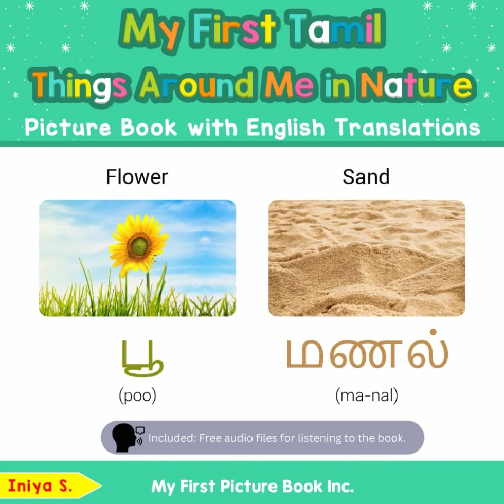 My First Tamil Things Around Me in Nature Picture Book with English Translations: Bilingual Early Learning & Easy Teaching Tamil Books for Kids