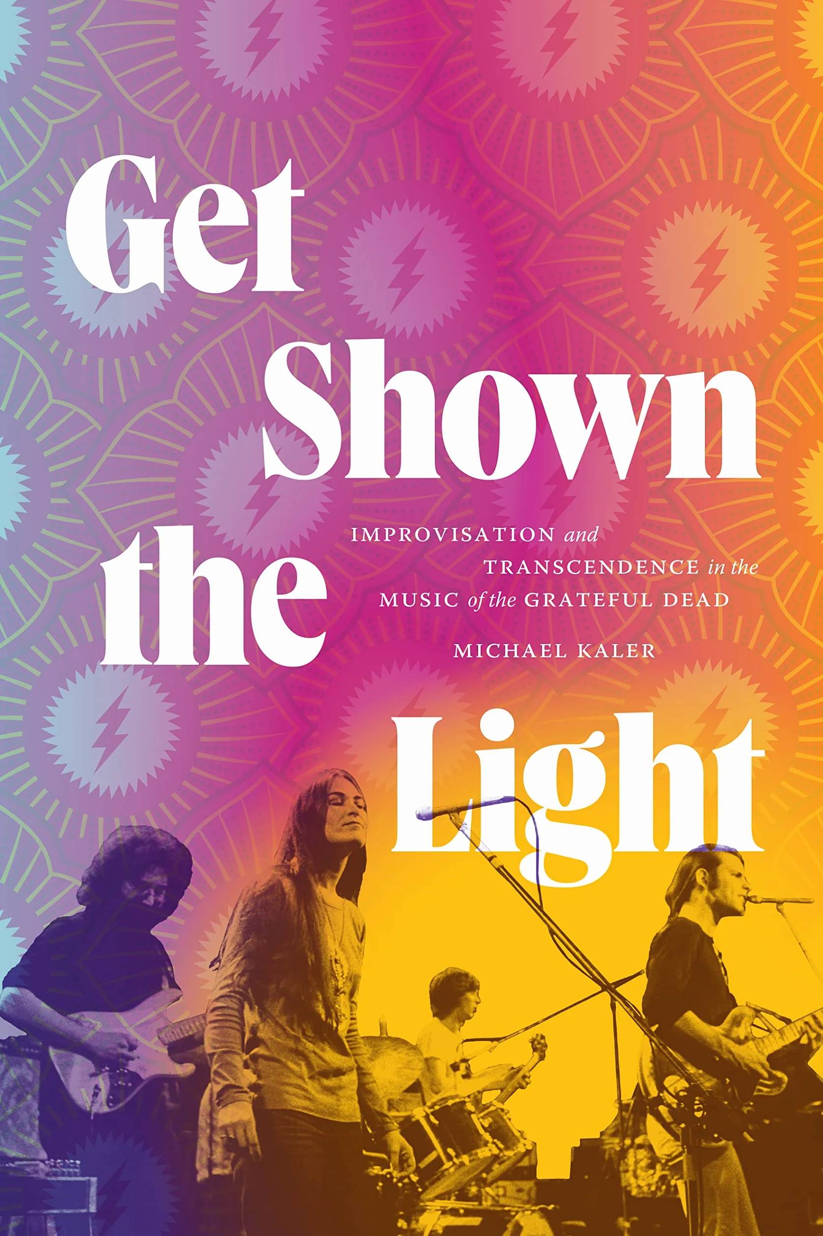 Get Shown the Light: Improvisation and Transcendence in the Music of the Grateful Dead