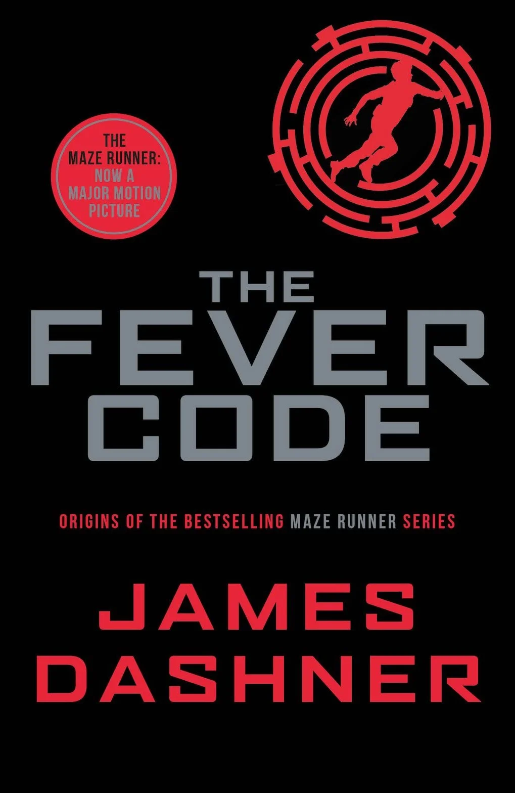 The Fever Code: The Maze Runner
