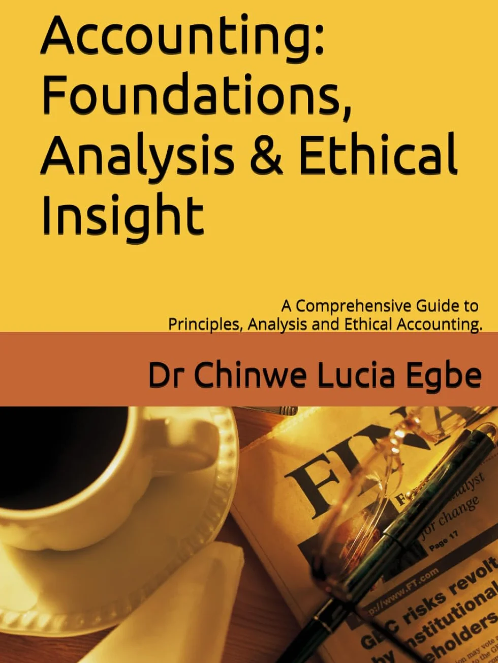 Accounting: Foundations, Analysis & Ethical Insight