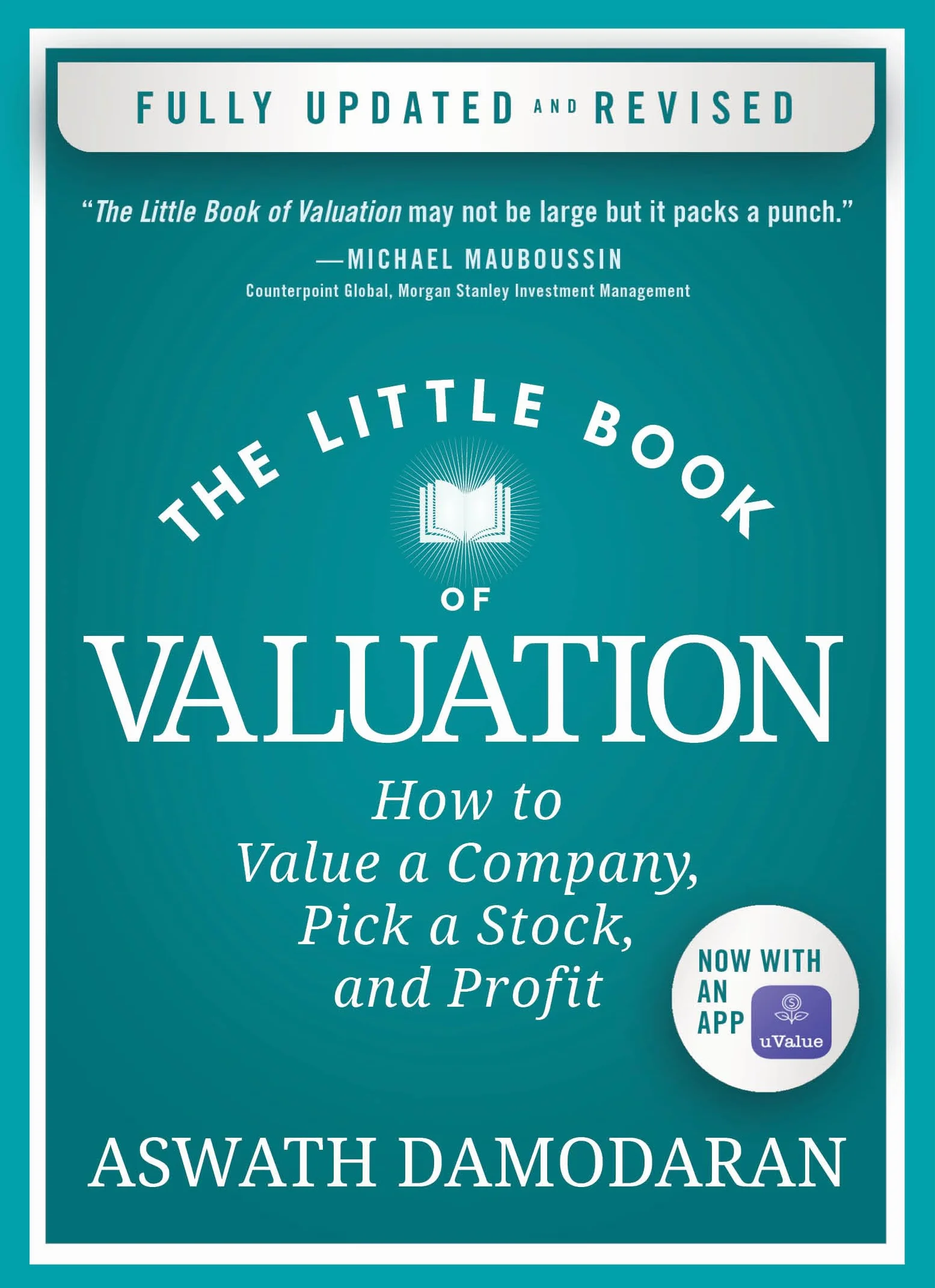 The Little Book of Valuation: How to Value a Company, Pick a Stock, and Profit