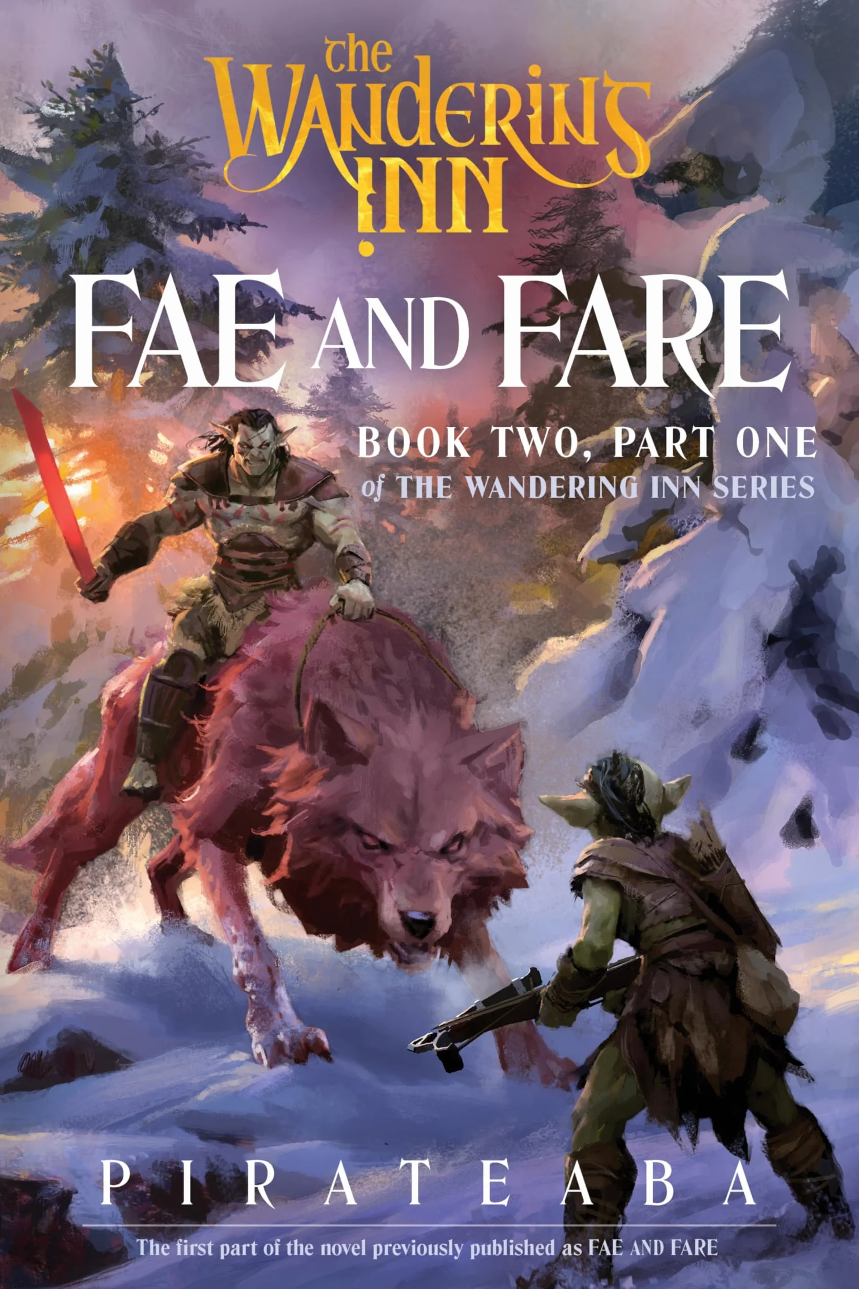 Fae and Fare: Book Two, Part One of The Wandering Inn Series: 3