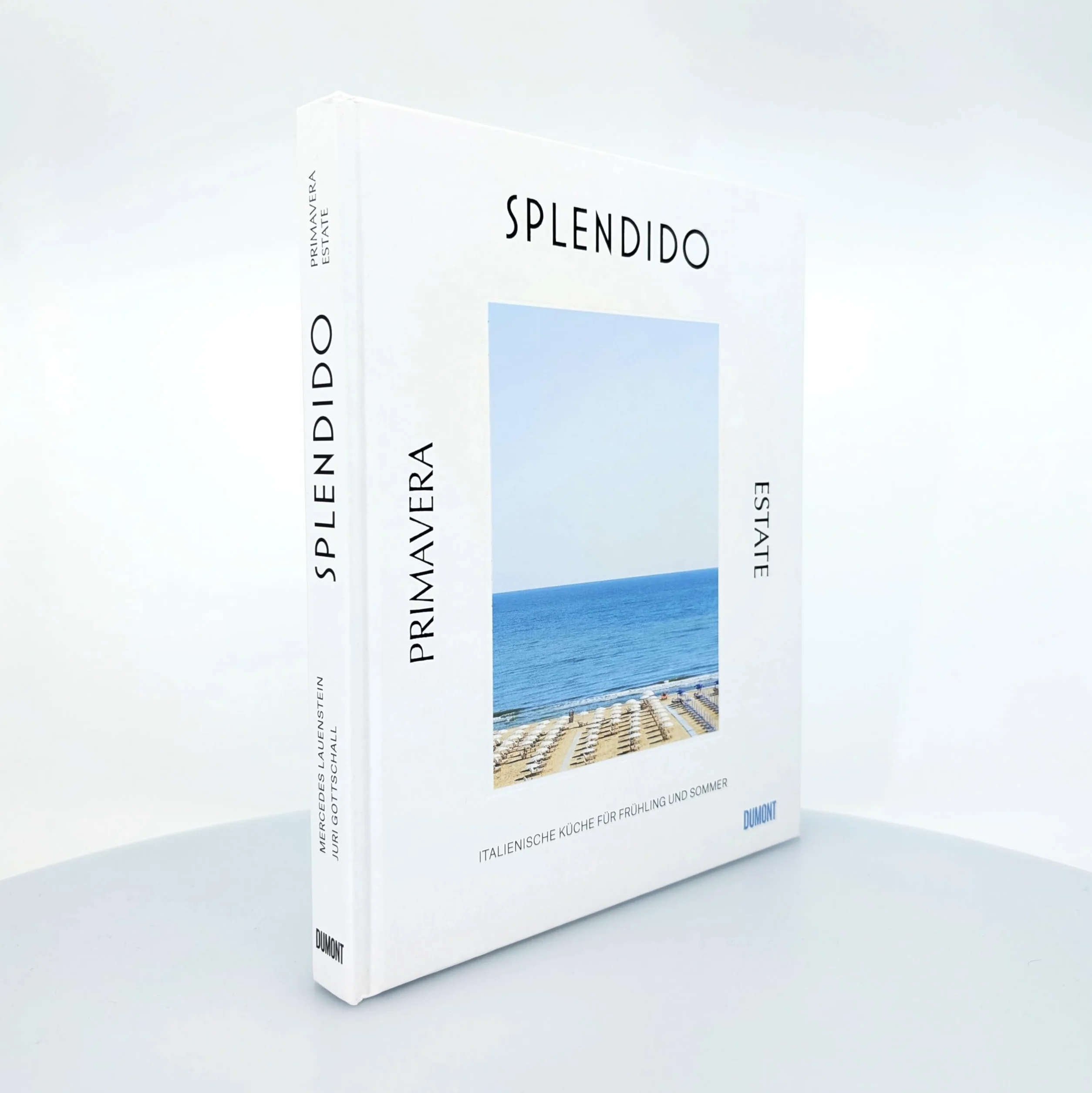 Italienische Küche für Frühling und Sommer: Splendido Primavera/Estate Kochbuch