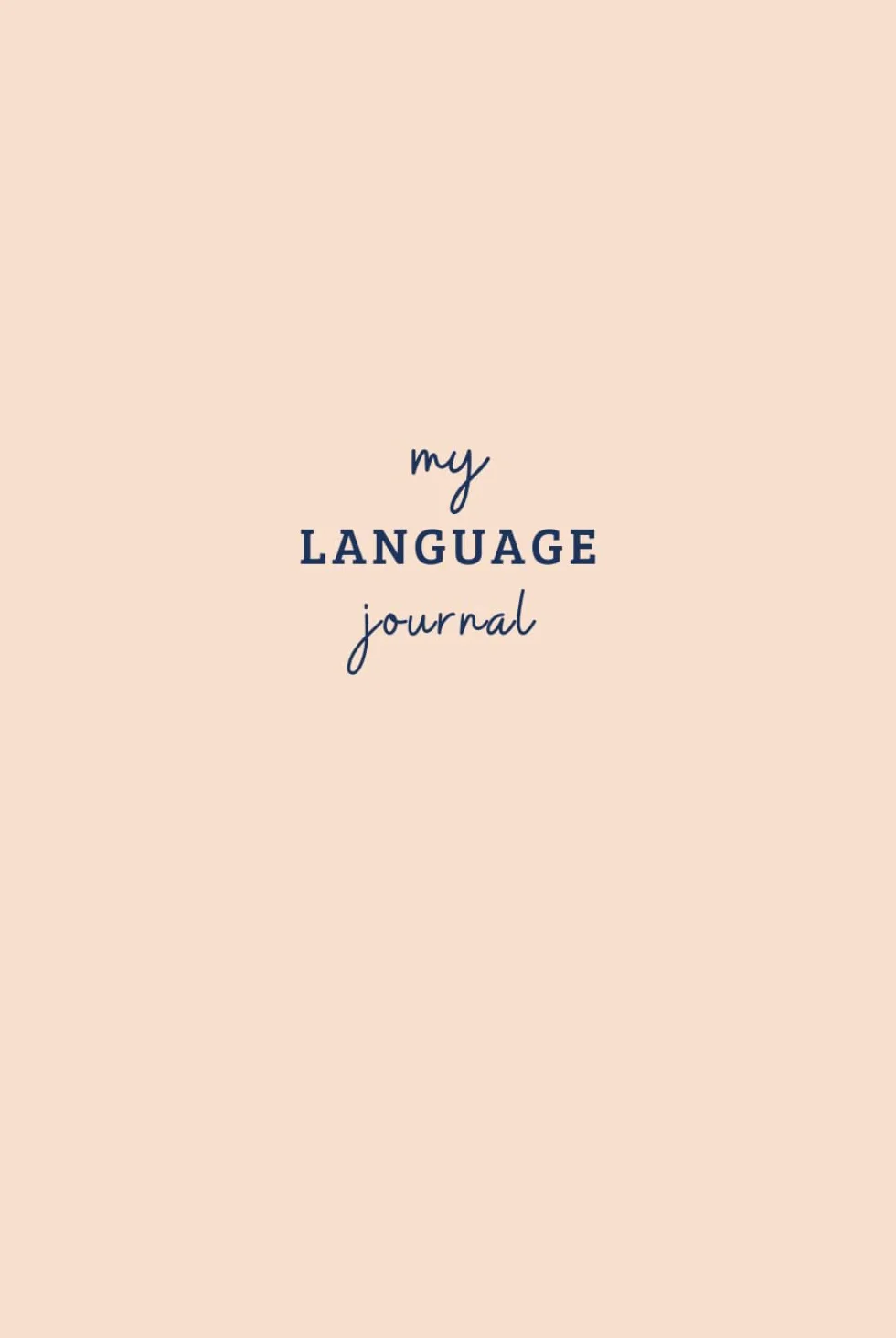 Language Journal: Plan Your 3 Months of Learning Any Language