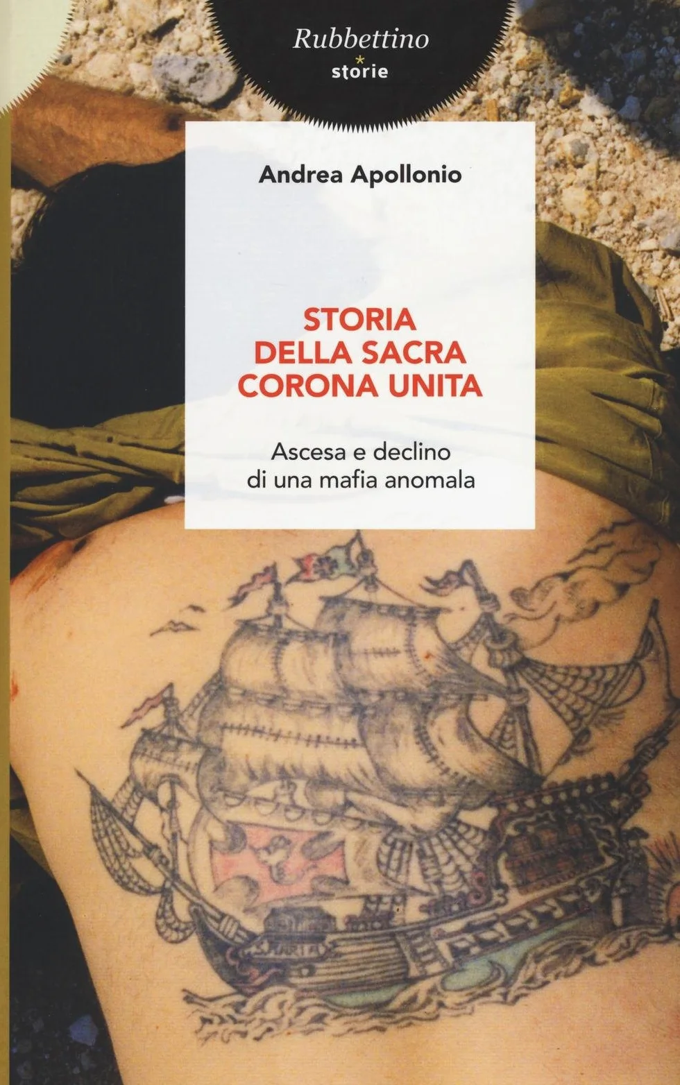 Storia della Sacra Corona Unita: Ascesa e declino di una mafia anomala