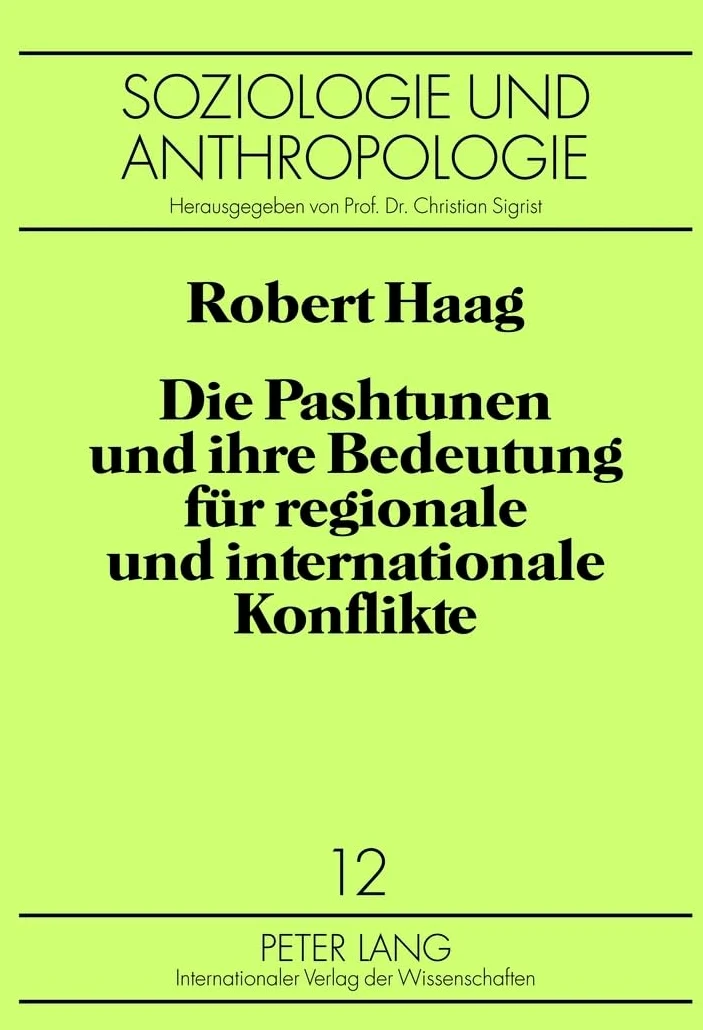 Die Pashtunen Und Ihre Bedeutung Fuer Regionale Und Internationale Konflikte: 12