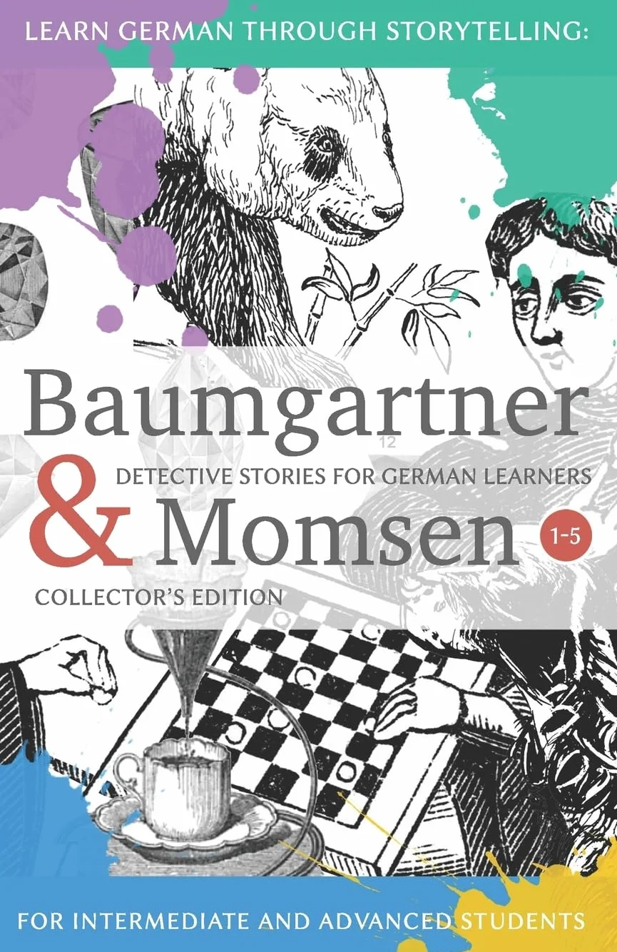 Learning German through Storytelling: Baumgartner & Momsen Detective Stories, Collector's Edition 1-5