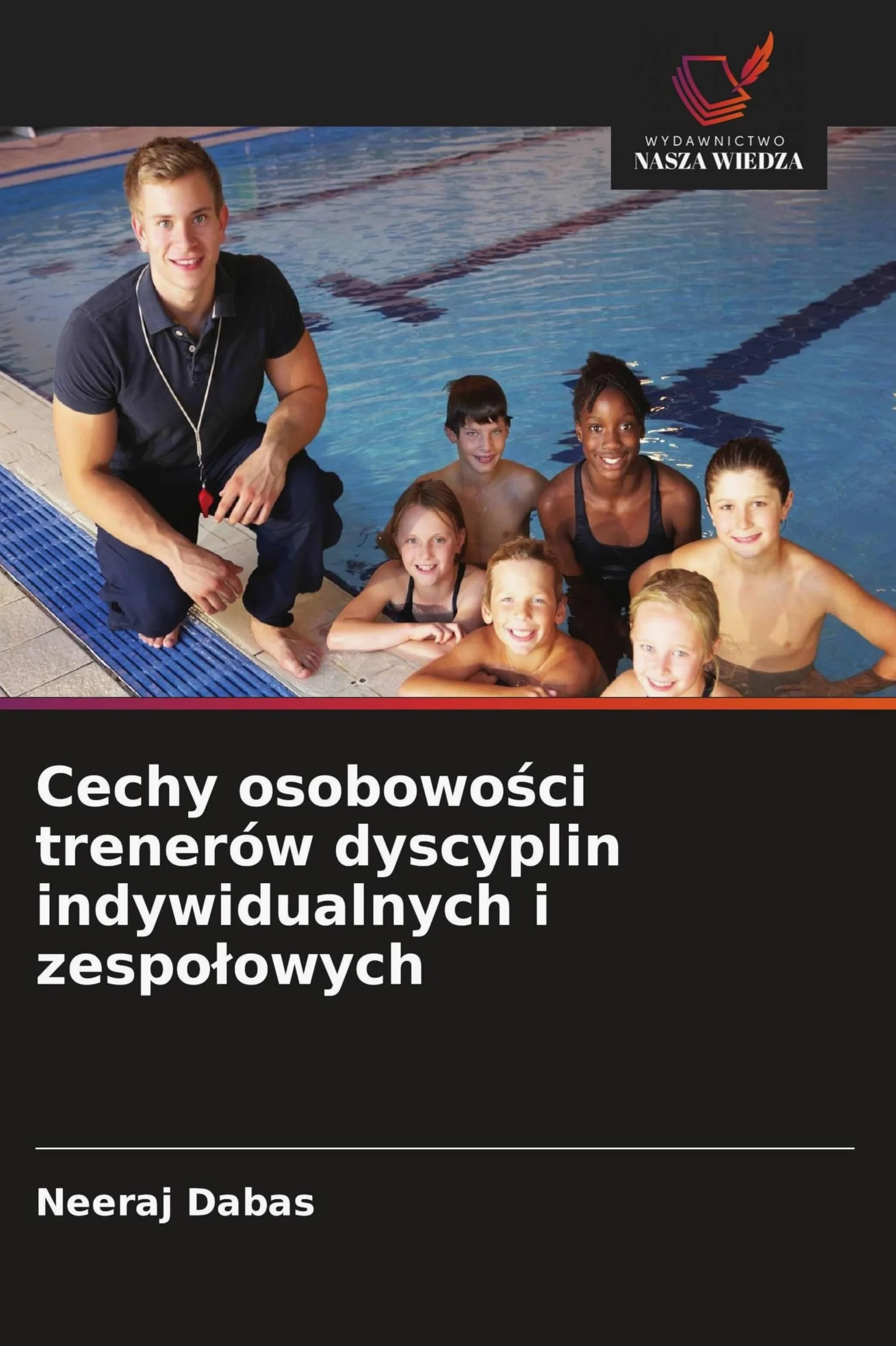 Cechy osobowo¿ci trenerów dyscyplin indywidualnych i zespo¿owych