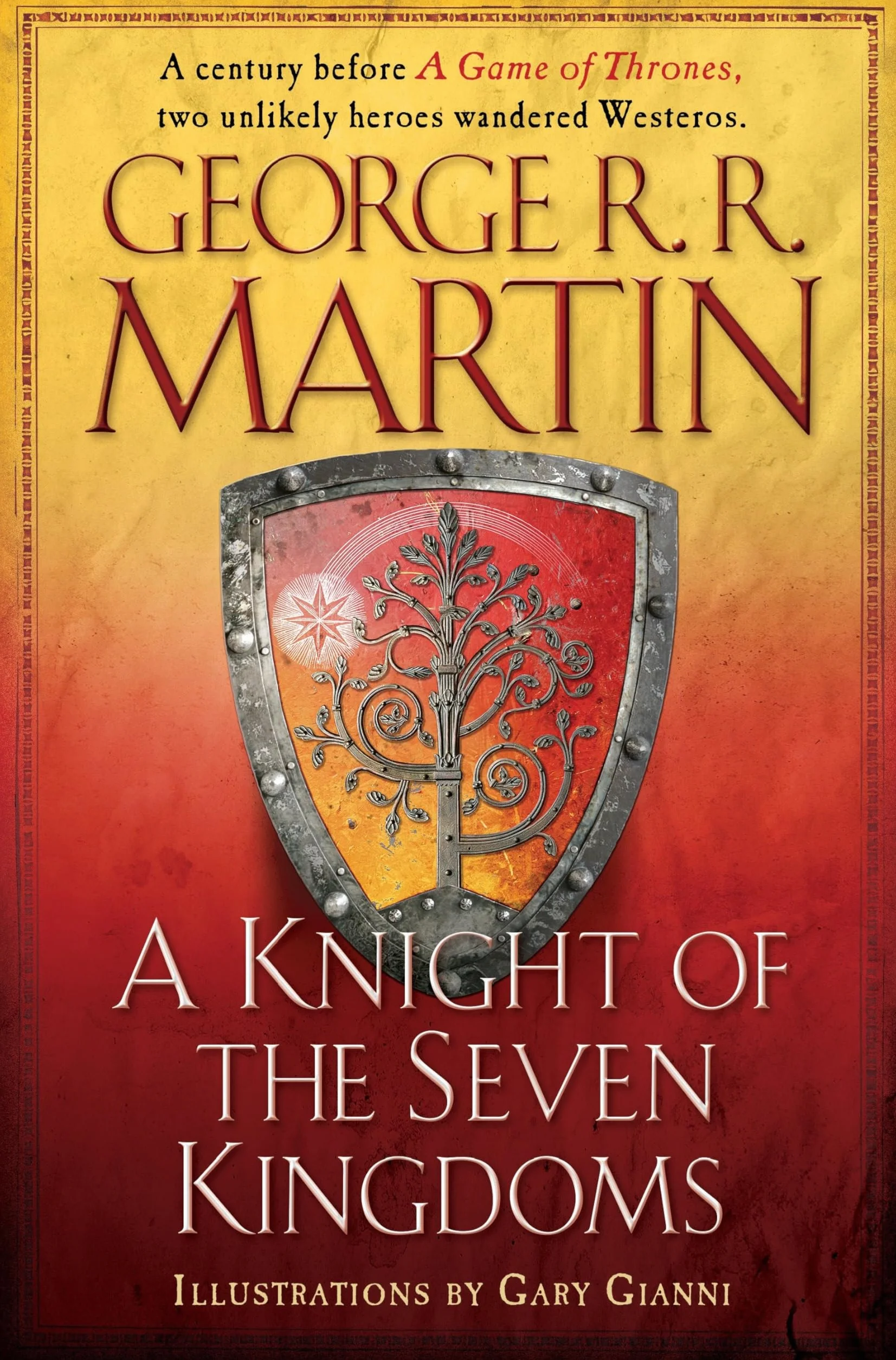 A Knight of the Seven Kingdoms: Being the Adventure of Ser Duncan the Tall, and His Squire, Egg