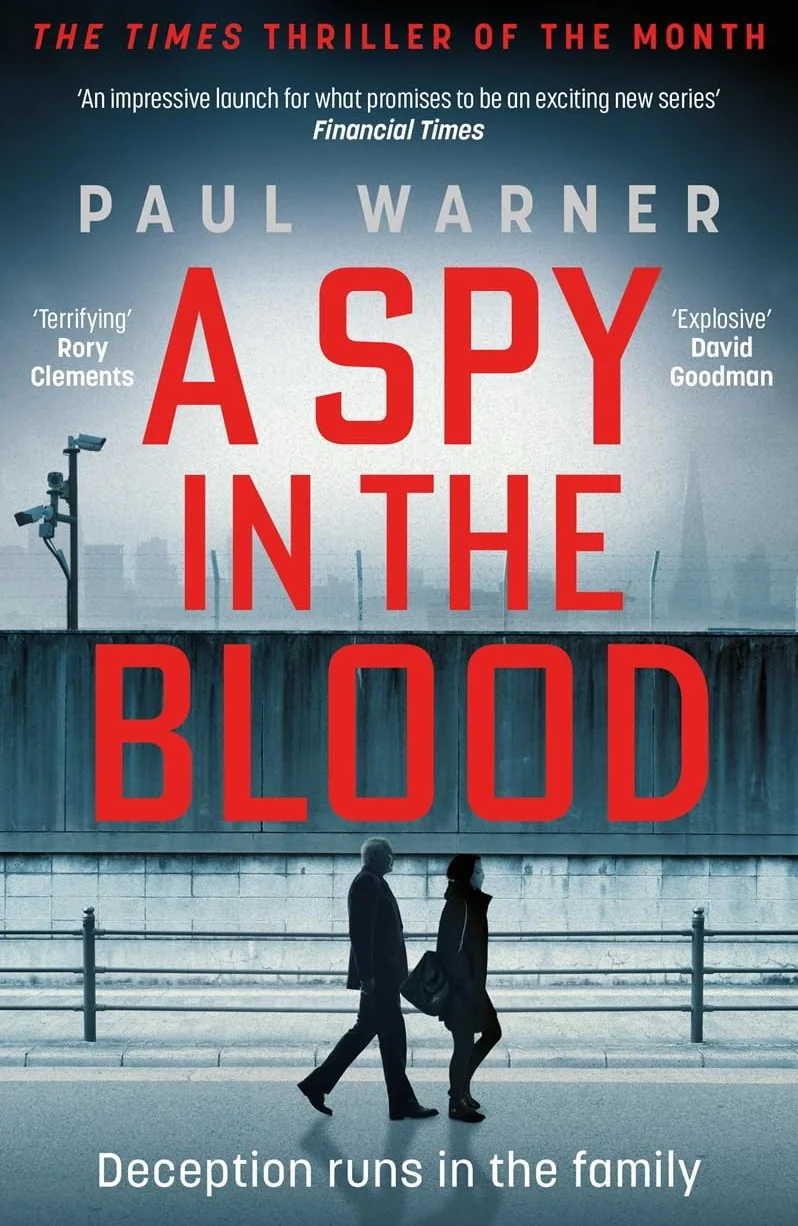 A Spy in the Blood: Espionage Thriller for Fans of Slow Horses