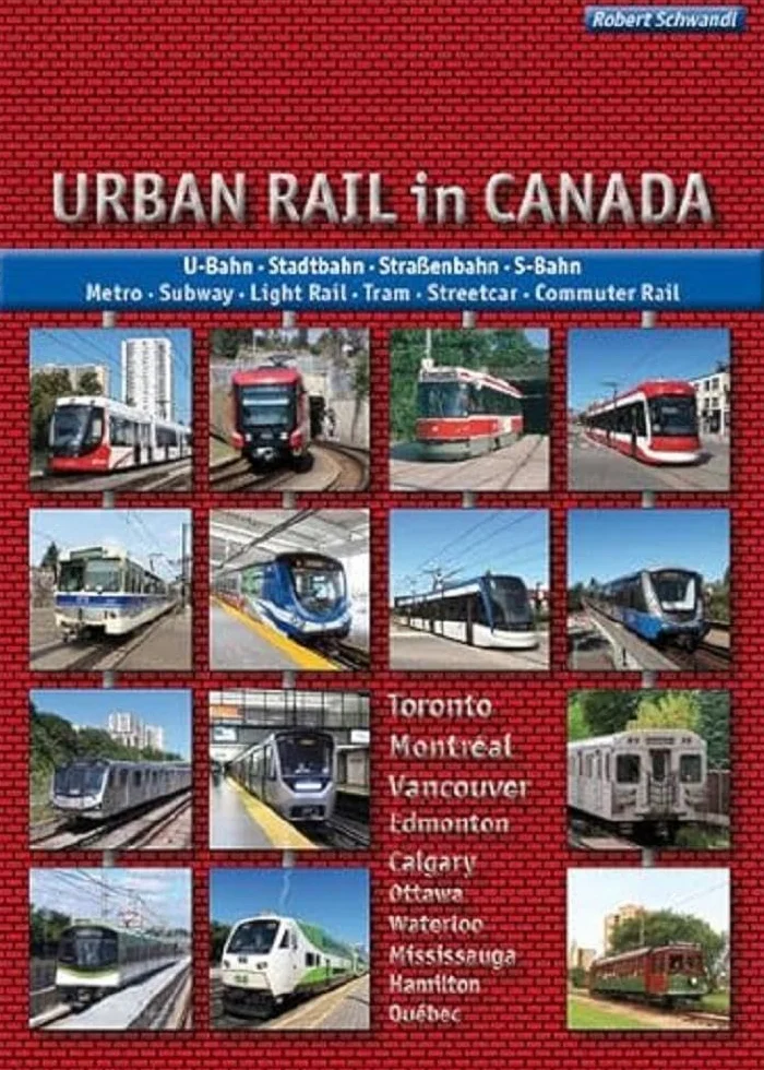 Urban Rail in Canada: U-Bahn, Stadtbahn, Straßenbahn, S-Bahn