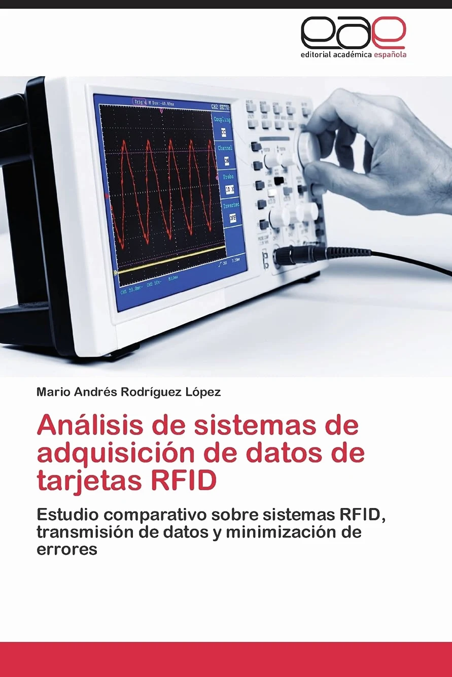 Análisis de sistemas de adquisición de datos de tarjetas RFID: Estudio comparativo sobre sistemas RFID, transmisión de datos y minimización de errores